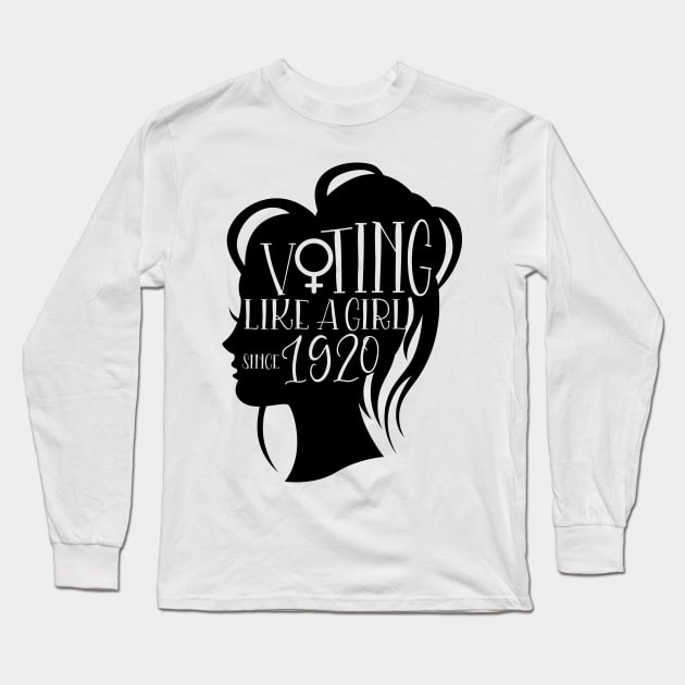 Voting like a girl since 1920 Long Sleeve T-Shirt by Coral Graphics